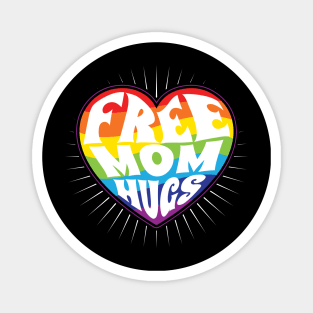 Free Mom Hugs Rainbow Heart Pride LGBT Magnet